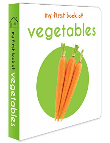 My First Book Of Vegetables: First Board Book