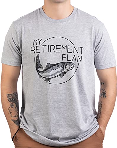 My (Fishing) Retirement Plan | Funny Fish Pole Humor Fisherman Men Joke T-Shirt-(Adult,L) Sport Grey