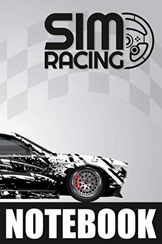 SIM RACING NOTEBOOK: Racing Simulator Games Journal - Lined & Dot-Grid Pattern for Notes and Sketches | Keep notes on circuits, Car setup and Lap Times to improve your driving