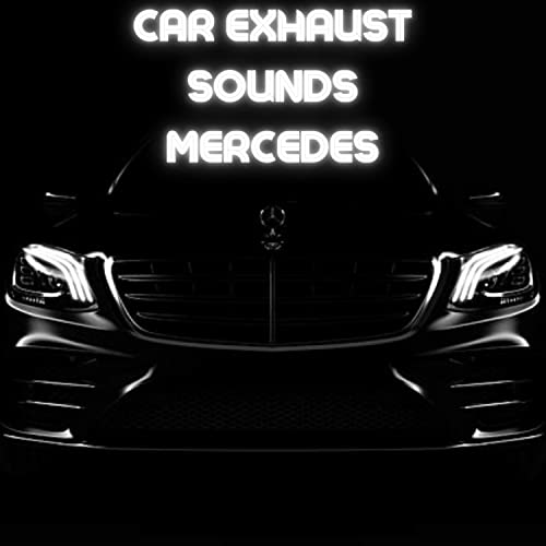 Car Exhaust Sounds Mercedes