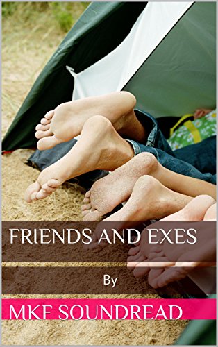 FRIENDS and EXES: By