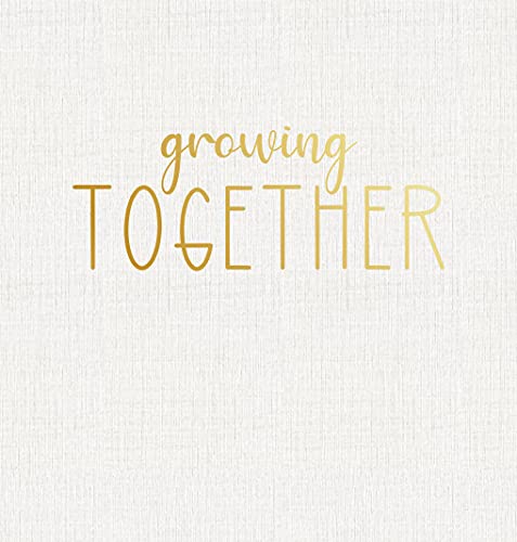 Growing Together: A Gender Neutral Keepsake Pregnancy Journal and Baby Memory Book for Expecting Moms