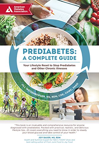 Prediabetes: A Complete Guide: Your Lifestyle Reset to Stop Prediabetes and Other Chronic Illnesses