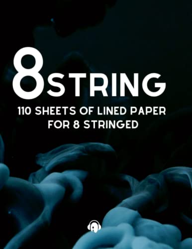 8 String Guitar and Bass TABS Tablature Notebook: 110 Pages of 8-String Guitar Tab Manuscript Paper (Manuscript Paper for 8 String) or Guitarron