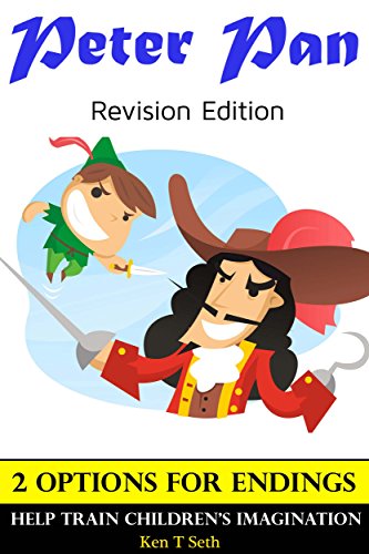 Books For Kids: Peter Pan (Revision Edition) ,Children's books,Bedtime Stories For Kids Ages 3-8 (Early readers chapter books,Early learning,Bedtime reading ... readers / Bedtime stories for kids Book 10)