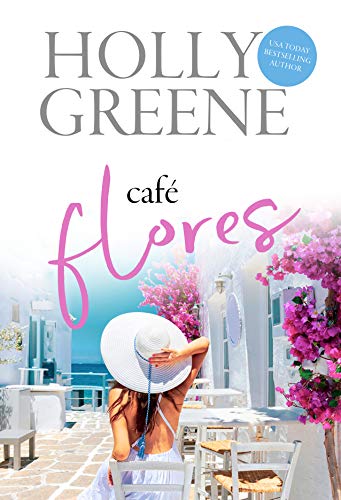 Café Flores: A romantic Italian escapist read (Escape to Italy Book 1)