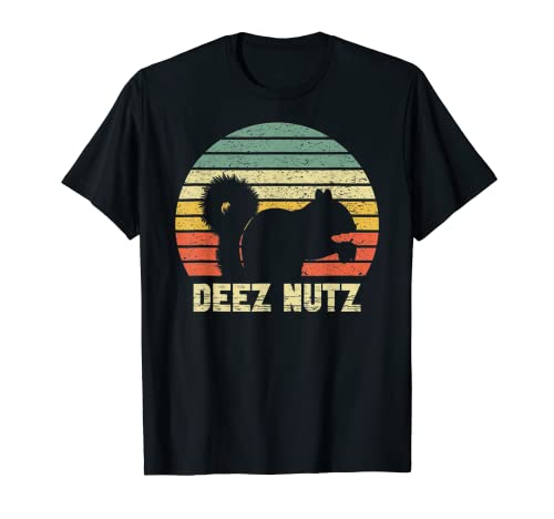 Deez Nuts Nutcracker Squirrel Deez Nutz Deezs Nut Funny T-Shirt