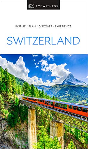 DK Eyewitness Switzerland (Travel Guide)