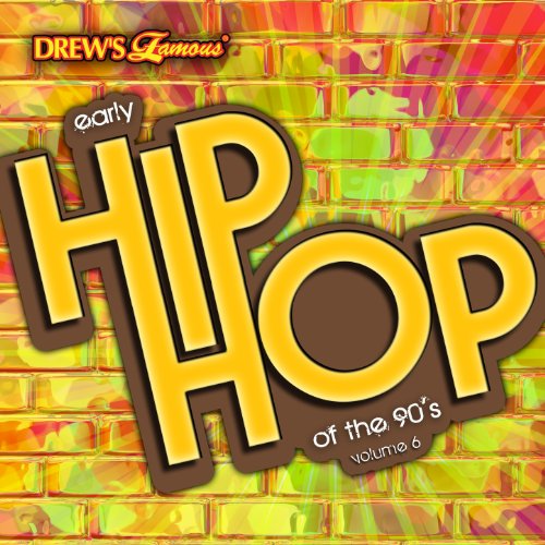 Early Hip Hop Hits: The 90's, Vol. 6 [Explicit]