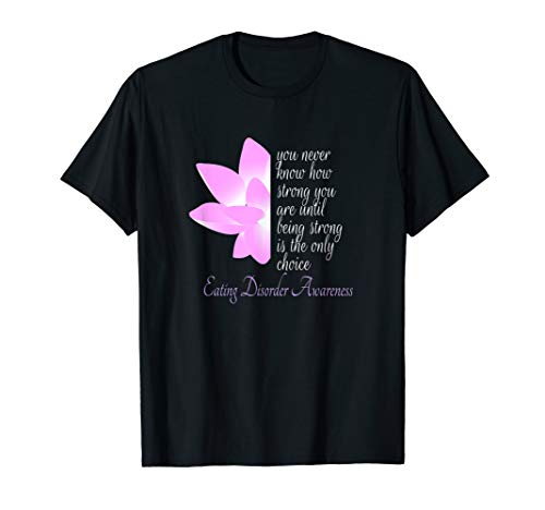 Eating Disorder Awareness Recovery Gift T-Shirt