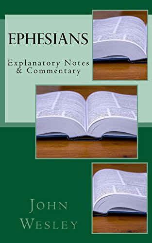 Ephesians: Explanatory Notes & Commentary
