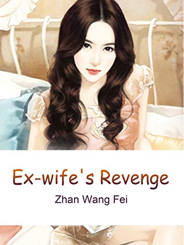 Ex-wife's Revenge: Volume 2