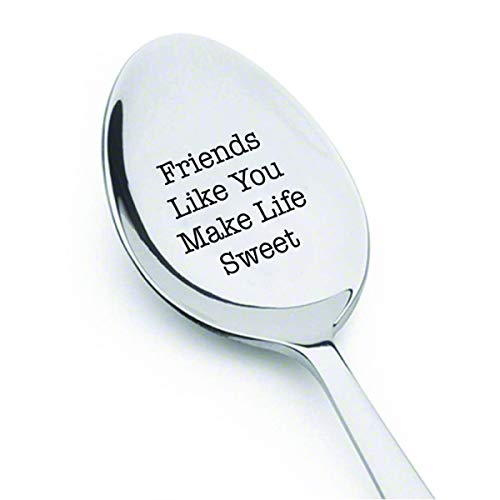 Friends Like You Make Life Sweet Cute Friends Gift Engraved Spoon Friendship Day Gift unique funny gift Coffee lovers gift idea