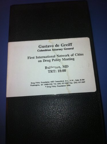 Gustavo de Greiff Colombian Attorney General. First International Network of Cities on Drug Policy Meeting Baltimore, MD