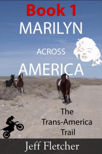 Marilyn Across America Book 1 The Trans-America Trail