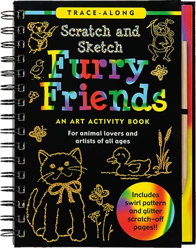 Scratch and Sketch Furry Friends: An Art Activity Book for Animal Lovers and Artists of All Ages (Scratch & Sketch)