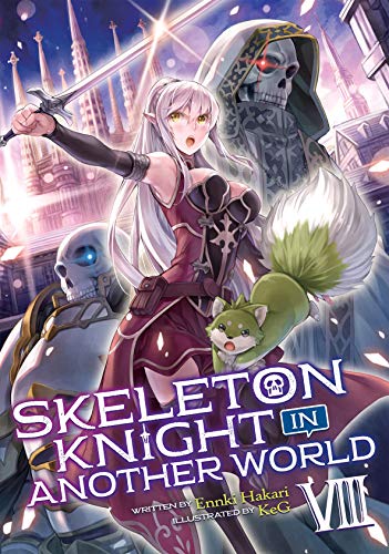 Skeleton Knight in Another World (Light Novel) Vol. 8