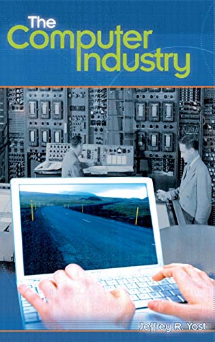 The Computer Industry (Emerging Industries in the United States)