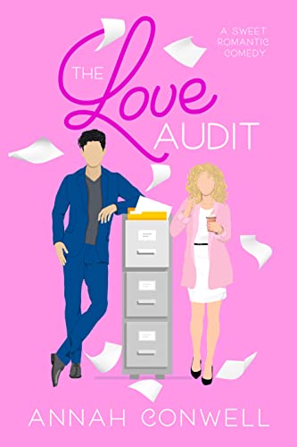 The Love Audit: An Enemies to Lovers Romantic Comedy (Sweet Peach Series Book 1)