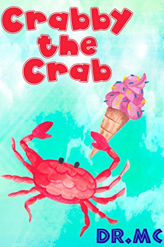 Crabby the Crab (Beginner Early Readers Book 2)