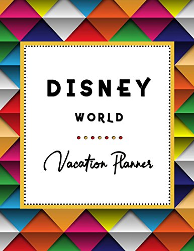 Disney World Vacation Planner: Disneyland, Disney Cruise Planner, Walt Disney World, Disney World Vacation, Travel Planning, Holiday Journal, Disney Trip, Size 8.5 x 11 Inch