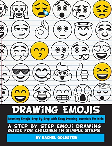 Drawing Emojis Step by Step with Easy Drawing Tutorials for Kids: A Step by Step Emoji Drawing Guide for Children in Simple Steps (Drawing for Kids)
