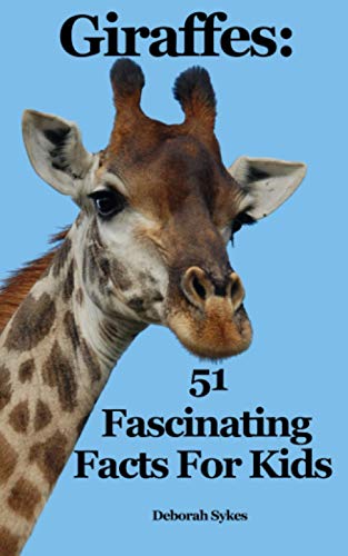 Giraffes: 51 Fascinating Facts For Kids