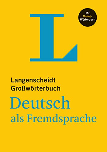 Langenscheidt Großwörterbuch Deutsch als Fremdsprache - with Online Dictionary: (Langenscheidt Monolingual Standard Dictionary German - Hardcover ... Großwörterbücher) (German Edition)