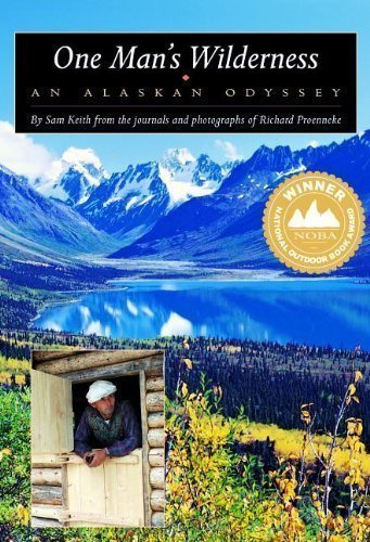 One Man's Wilderness Publisher: Alaska Northwest Books; 26 Anv edition