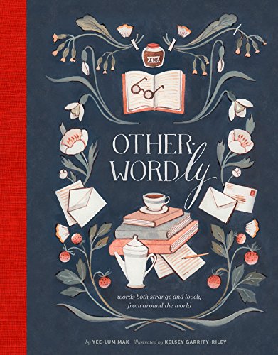 Other-Wordly: words both strange and lovely from around the world