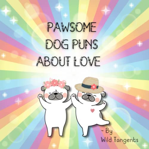 Pawsome Dog Puns About Love