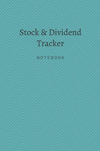 Stock & Dividend Tracker - Notebook : 6" x 9" with 20 share & 20 dividend tracker plus 80 pages of single lines to keep notes: A handy Stock & ... Watchlists, Dividends and Notes Paperback