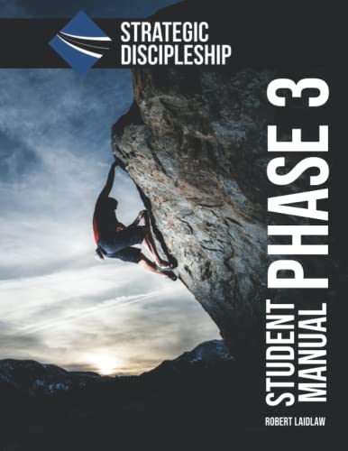 Strategic Discipleship: Phase Three Student Manual (Strategic Discipleship Curriculum)