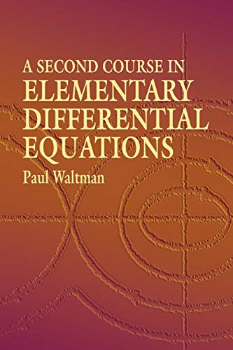 A Second Course in Elementary Differential Equations (Dover Books on Mathematics)