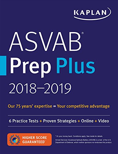 ASVAB Prep Plus 2018-2019: 6 Practice Tests + Proven Strategies + Online + Video (Kaplan Test Prep)