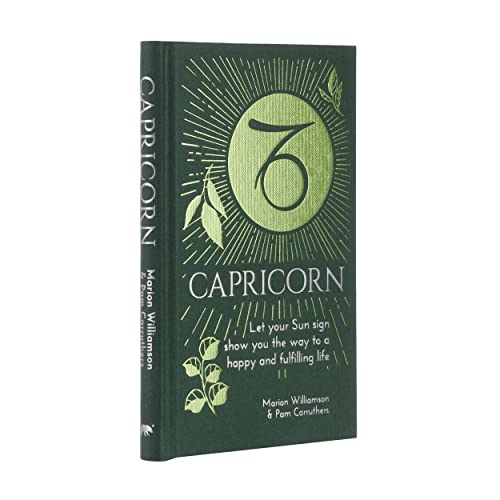 Capricorn: Let Your Sun Sign Show You the Way to a Happy and Fulfilling Life (Arcturus Astrology Library)