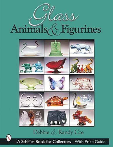 Glass Animals & Figurines (Schiffer Book for Collectors)